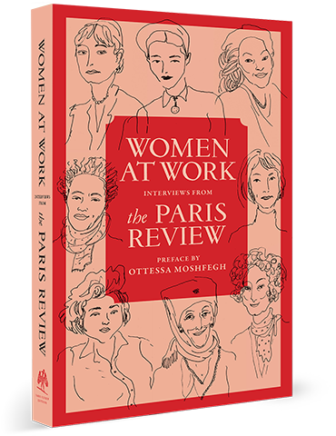 Women at Work Volume One, Interviews from The Paris Review