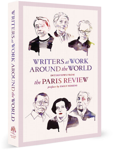Writers at Work around the World, Interviews from The Paris Review